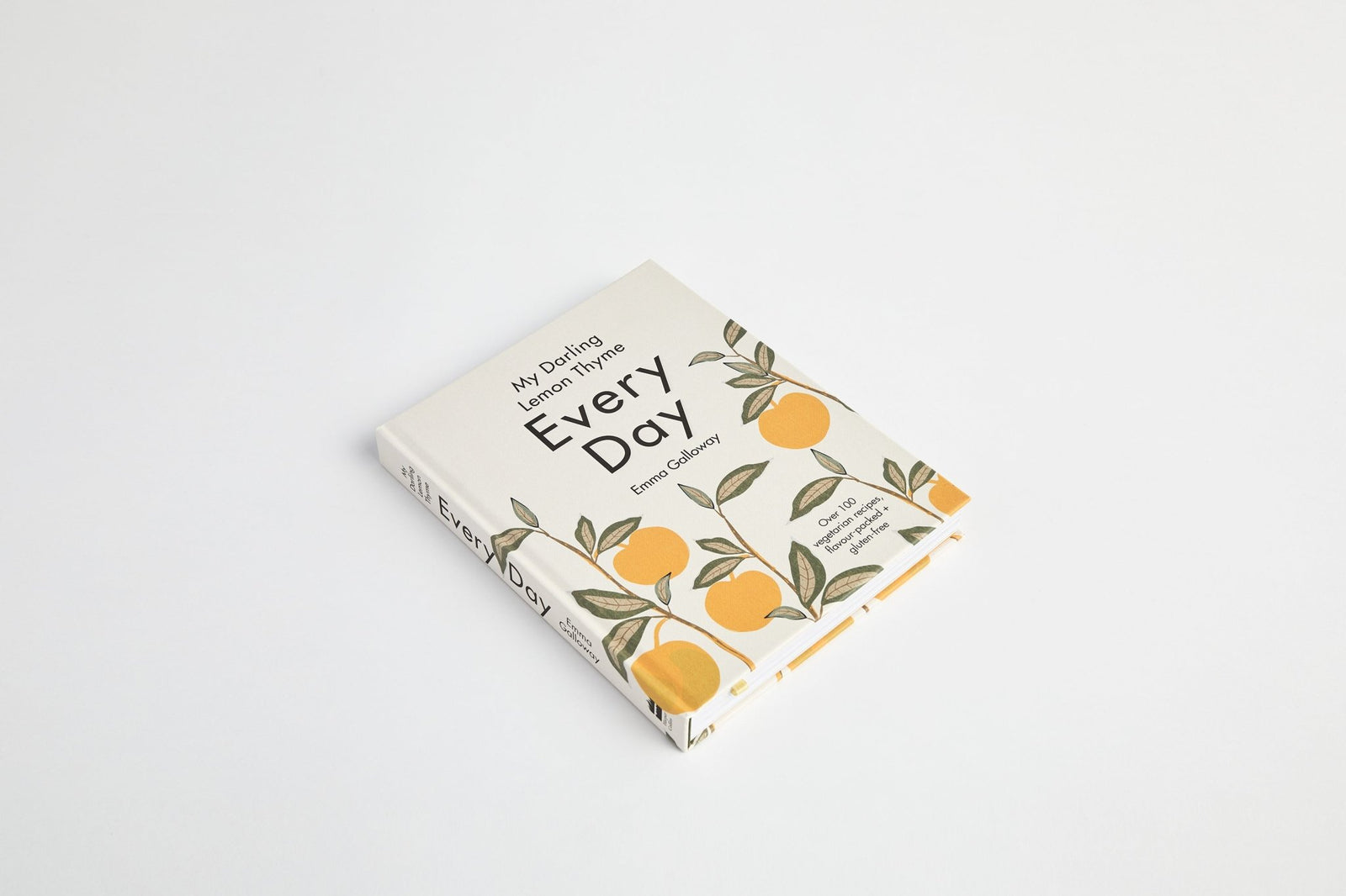 My Darling Lemon Thyme: Every Day Cooking Hardcover Emma Galloway